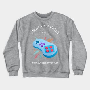 Gamer Uncle Crewneck Sweatshirt